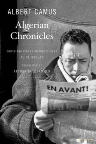 Algerian Chronicles - Albert Camus [KSIĄŻKA]