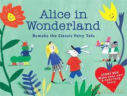 Alice in Wonderland (Story Box): Remake the Classic Fairy Tale [KSIĄŻKA]