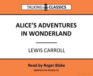 Alice's Adventures in Wonderland (Talking Classics) - Lewis Carroll [KSIĄŻKA]