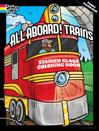 All Aboard! Trains Dover Stained Glass Coloring Book - Peter Donahue [KSIĄŻKA]