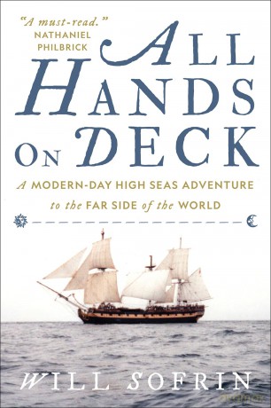 All Hands on Deck: A Modern-Day High Seas Adventure to the Far Side of the World - Will Sofrin [KSIĄŻKA]