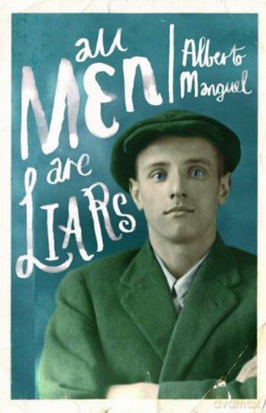 All Men are Liars - Alberto Manguel [KSIĄŻKA]