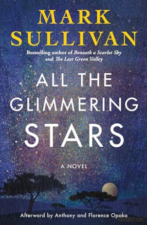 All the Glimmering Stars: A Novel - Mark Sullivan [KSIĄŻKA]