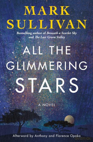 All the Glimmering Stars: A Novel - Mark Sullivan [KSIĄŻKA]
