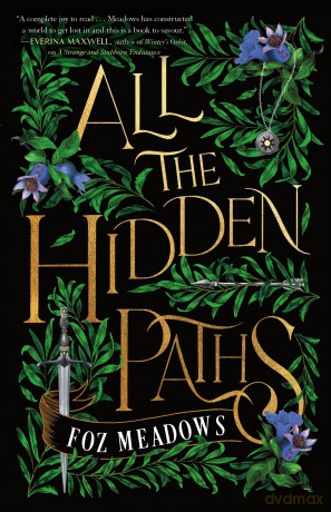 All the Hidden Paths: 2 (The Tithenai Chronicles) - Foz Meadows [KSIĄŻKA]