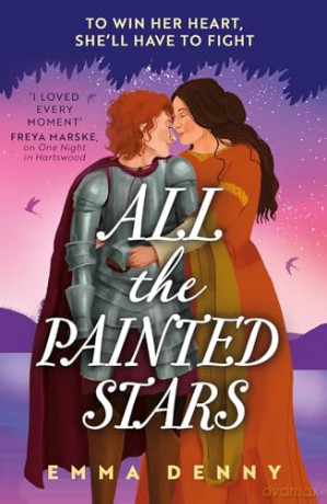 All the Painted Stars: A dazzling queer historical romance for 2024, perfect for fans of Freya Marske: Book 2 (The Barden Series) - Emma Denny [KSIĄŻKA]