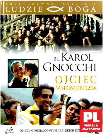 Błogosławiony Karol Gnocchi - Ojciec miłosierdzia  (Ludzie Boga) (booklet) [DVD]