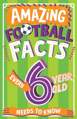 Amazing Football Facts Every 6 Year Old Needs to Know: A hilarious new illustrated football trivia book, the perfect companion to the EUROs 2024! (Amazing Facts Every Kid Needs to Know) - Caroline Rowlands [KSIĄŻKA]