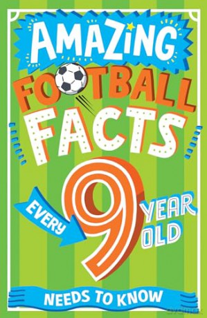 Amazing Football Facts Every 9 Year Old Needs to Know: A hilarious new illustrated football trivia book, the perfect companion to the EUROs 2024! (Amazing Facts Every Kid Needs to Know) - Caroline Rowlands [KSIĄŻKA]