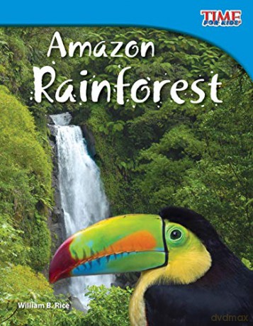 Amazon Rainforest (TIME FOR KIDS(R) Nonfiction Readers) - William B. Rice [KSIĄŻKA]