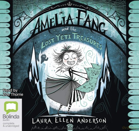 Amelia Fang and the Lost Yeti Treasures: 5 - Laura Ellen Anderson [KSIĄŻKA]