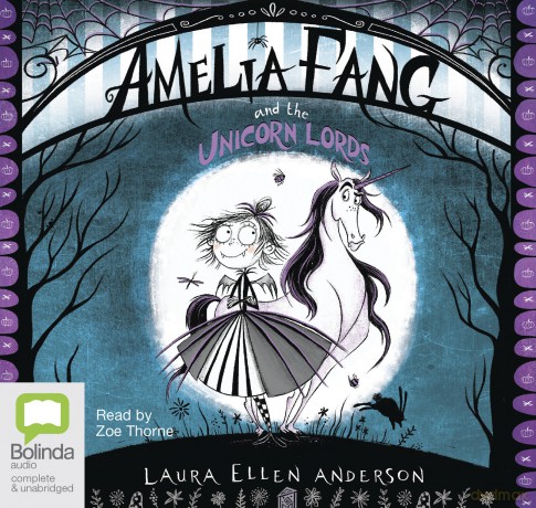 Amelia Fang and the Unicorn Lords: 2 - Laura Ellen Anderson [KSIĄŻKA]