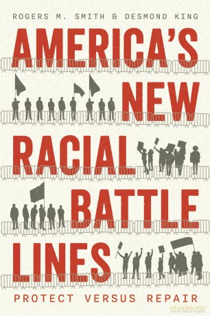 America's New Racial Battle Lines: Protect versus Repair (Chicago Studies in American Politics) - Rogers M Smith [KSIĄŻKA]