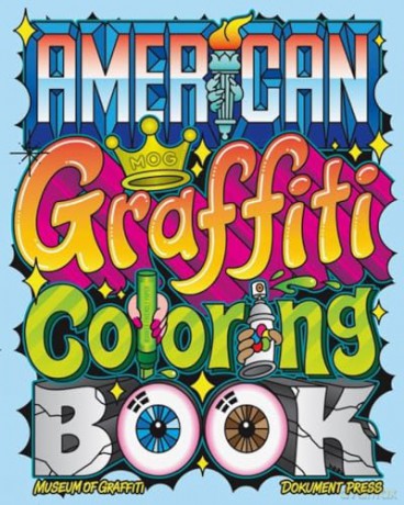 American Graffiti Coloring Book - Museum of Graffiti [KSIĄŻKA]