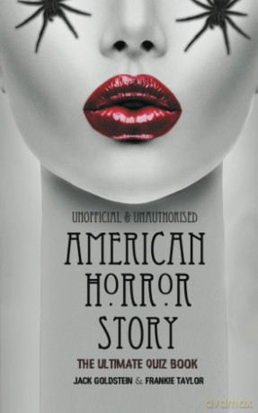 American Horror Story: The Ultimate Quiz Book: Over 600 Questions and Answers - Jack Goldstein [KSIĄŻKA]