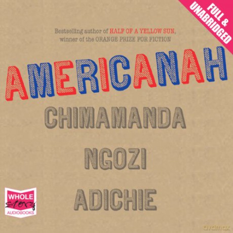 Americanah - Chimamanda Ngozi Adichie [KSIĄŻKA]