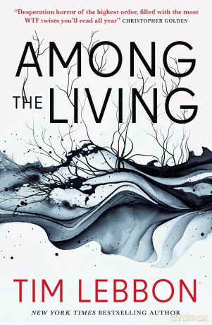 Among the Living - Tim Lebbon [KSIĄŻKA]