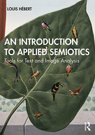 An Introduction to Applied Semiotics: Tools for Text and Image Analysis - Christoph Niemann [KSIĄŻKA]