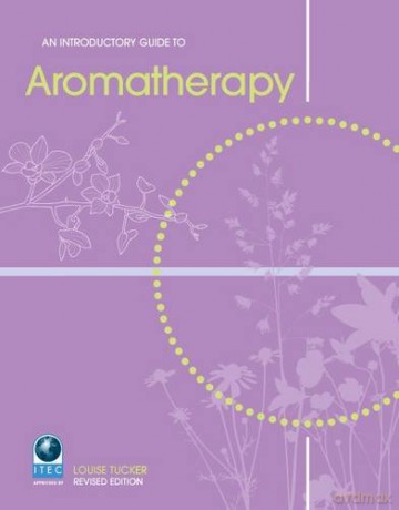 An Introductory Guide to Aromatherapy - Louise Tucker [KSIĄŻKA]