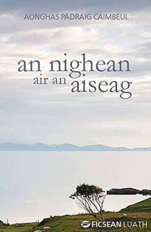 An Nighean Air an Aiseag - Aonghas Padraig Caimbeul [KSIĄŻKA]