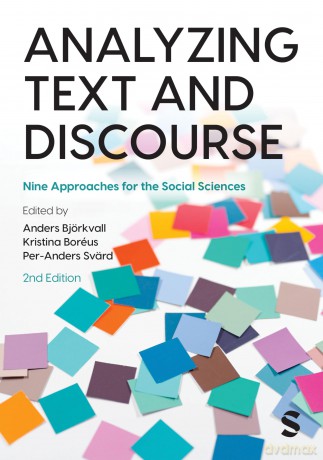 Analyzing Text and Discourse: Nine Approaches for the Social Sciences - Anders Björkvall [KSIĄŻKA]