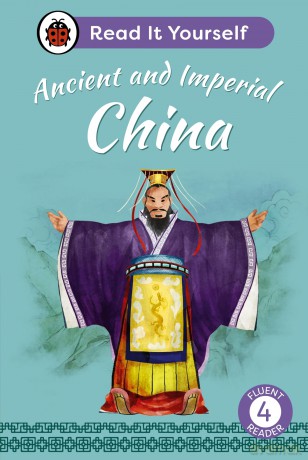 Ancient and Imperial China: Read It Yourself - Level 4 Fluent Reader - Ladybird [KSIĄŻKA]