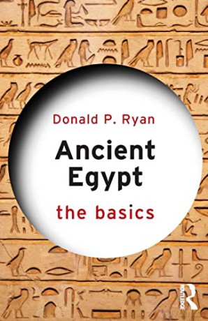Ancient Egypt: The Basics - Donald P. Ryan [KSIĄŻKA]