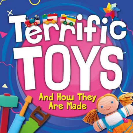 And How They Are Made (Terrific Toys) - Noah Leatherland [KSIĄŻKA]