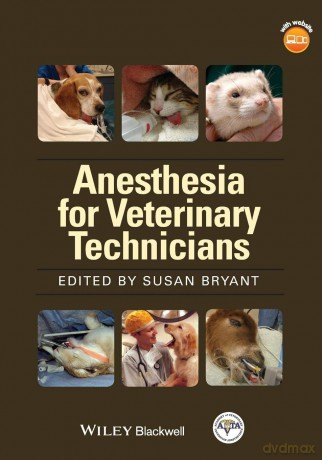 Anesthesia for Veterinary Technicians - Bryant [KSIĄŻKA]