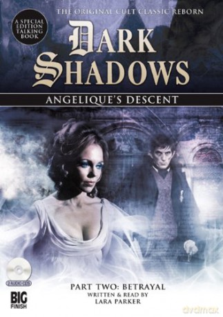 Angelique's Descent: Betrayal (Dark Shadows) - Lara Parker [KSIĄŻKA]