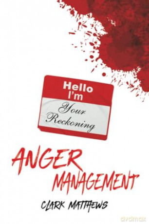 Anger Management - Clark Matthews [KSIĄŻKA]