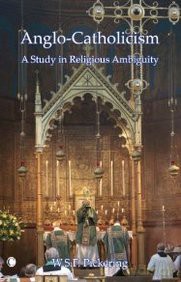 Anglo- Catholicism. A Study in Religious Ambiguity. - Pickering W. S. F. [KSIĄŻKA]