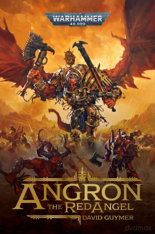 Angron: The Red Angel (Warhammer 40,000) - David Guymer [KSIĄŻKA]