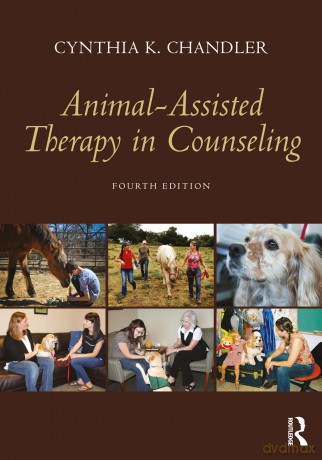 Animal-Assisted Therapy in Counseling - Cynthia K. Chandler [KSIĄŻKA]