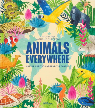 Animals Everywhere: Animal Habitats Around the World - Mia Cassany [KSIĄŻKA]