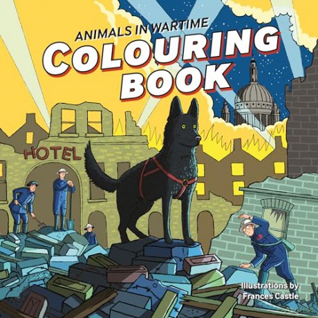Animals in Wartime Colouring Book - Frances Castle [KSIĄŻKA]