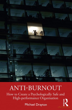 Anti-burnout: How to Create a Psychologically Safe and High-performance Organisation - Dennis Lehane [KSIĄŻKA]