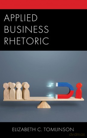 Applied Business Rhetoric - Elizabeth Tomlinson [KSIĄŻKA]