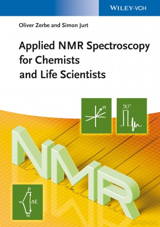 Applied NMR Spectroscopy for Chemists and Life Scientists - Oliver Zerbe [KSIĄŻKA]
