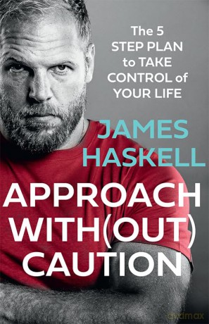 Approach Without Caution: The essential guide to upgrading your mindset and achieving success - James Haskell [KSIĄŻKA]