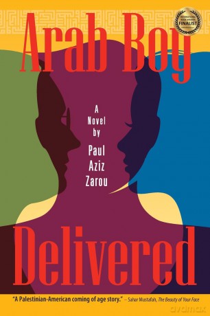 Arab Boy Delivered: A Palestinian-American Comes of Age - Paul Aziz Zarou [KSIĄŻKA]