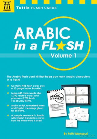 Arabic in a Flash Kit Volume 1 (Tuttle Flash Cards): A Set of 448 Flash Cards with 32-page Instruction Booklet - Fethi Mansouri [KSIĄŻKA]