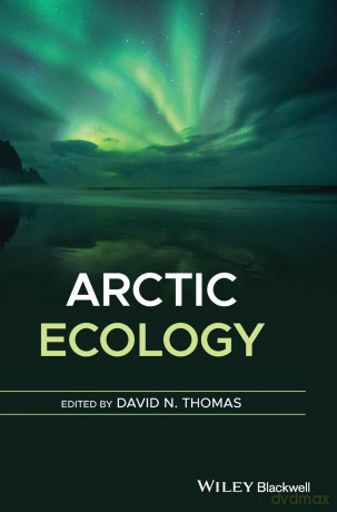 Arctic Ecology - David N. Thomas [KSIĄŻKA]