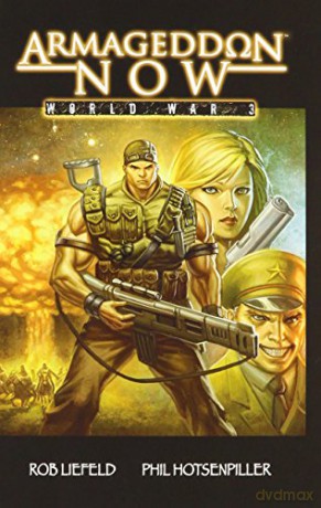 Armageddon Now: World War III - Phil Hotsenpiller [KOMIKS]