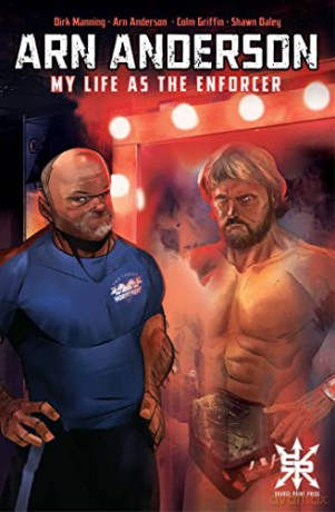 Arn Anderson: My Life as the Enforcer - Arn Anderson [KOMIKS]