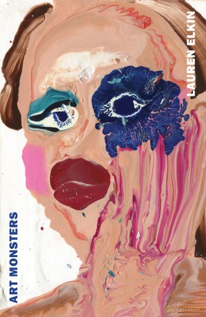 Art Monsters: Unruly Bodies in Feminist Art - Lauren Elkin [KSIĄŻKA]