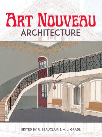 Art Nouveau Architecture (Dover Books on Architecure) - R. Beauclair [KSIĄŻKA]