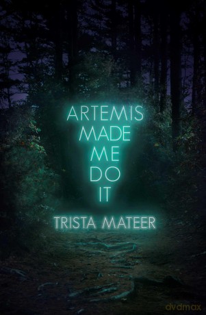 Artemis Made Me Do It Volume 2 (Myth and Magick) [KSIĄŻKA]