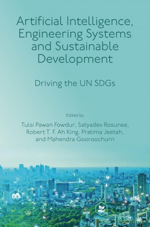 Artificial Intelligence, Engineering Systems and Sustainable Development: Driving the UN SDGs - Tulsi Pawan Fowdur [KSIĄŻKA]