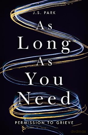As Long as You Need: Permission to Grieve - Park [KSIĄŻKA]